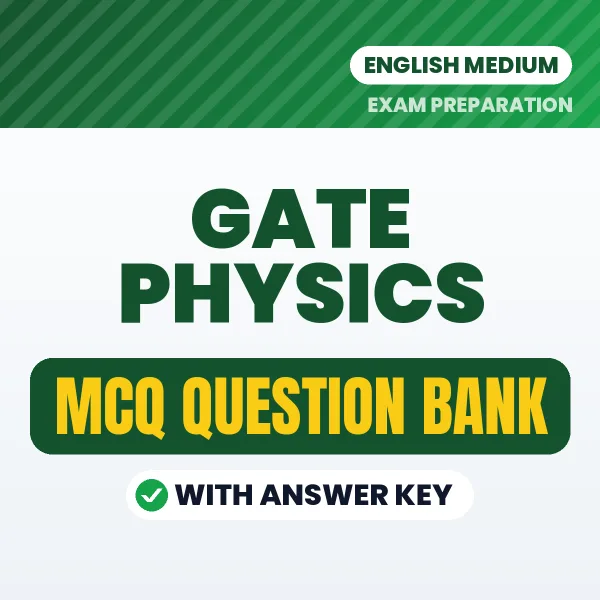 Download GATE Physics Exam MCQ PDF in English – Important Objective Questions with Answers