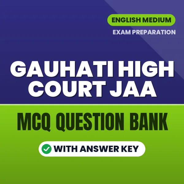 Prepare for Gauhati High Court JAA Exam with Multiple Choice Questions & Answers PDF in English