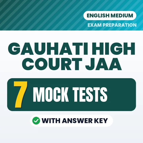 Practice for Gauhati High Court JAA Exam at Home – 7 Mock Tests PDF in English with Answers