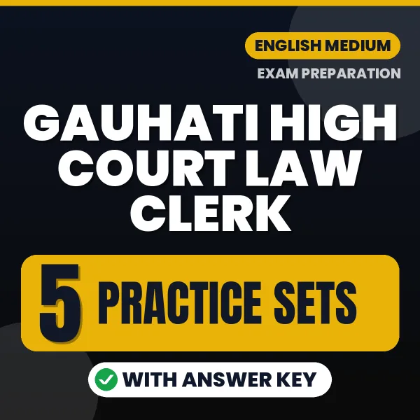Boost Your Gauhati High Court Law Clerk Exam Score with 5 Practice Sets with Answer Key in English – PDF eBook