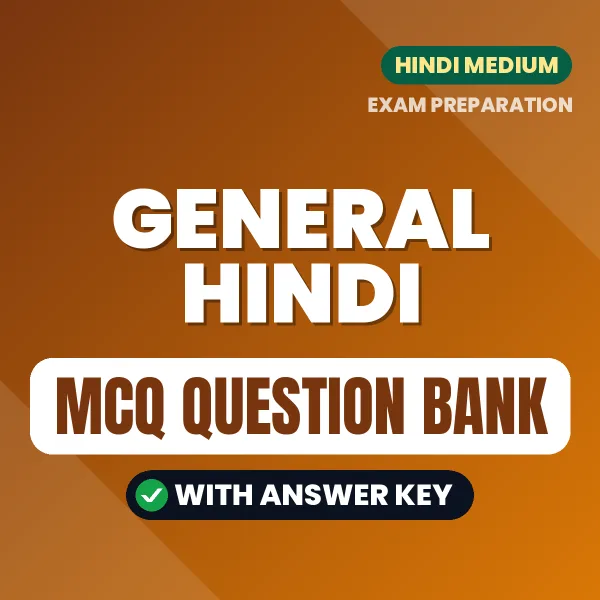 General Hindi Important MCQs with Answers (Hindi) – Digital Question Bank for Exam Preparation