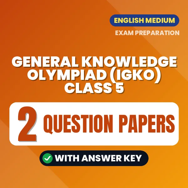 General Knowledge Olympiad (IGKO) Class 5 Question Paper PDF in English – 2 Full-Length Question Papers with Answer Key