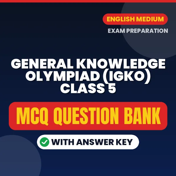 Download General Knowledge Olympiad (IGKO) Class 5 Exam MCQ PDF in English – Important Objective Questions with Answers