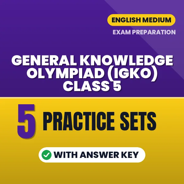 General Knowledge Olympiad (IGKO) Class 5 Practice Set PDF in English – 5 Full-Length Practice Sets with Answer Key