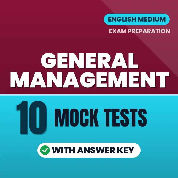 Latest Pattern General Management Mock Test eBook in English – 10 Mock Tests with Answer Key for Self-Assessment