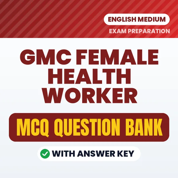 GMC Female Health Worker MCQ with Answer Key Book PDF in English – Exam-Oriented Objective Questions for Quick Revision