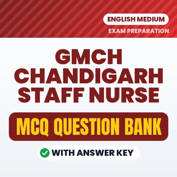 Crack GMCH Chandigarh Staff Nurse Exam with This MCQ Practice Book PDF in English – Instant Download