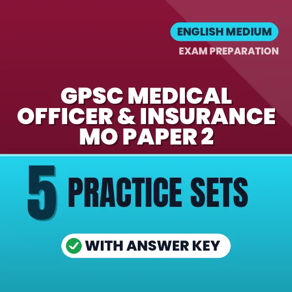 GPSC Medical Officer & Insurance MO Paper 2 Practice Set PDF in English – 5 Full-Length Practice Sets with Answer Key