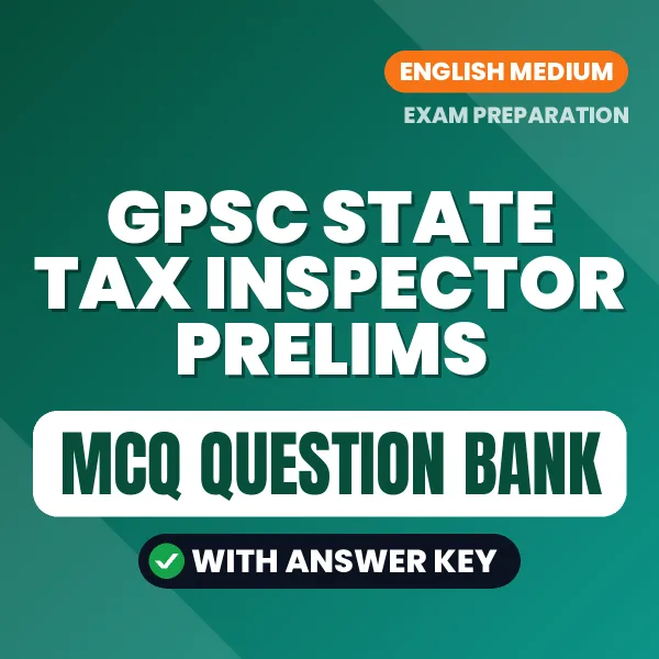 GPSC State Tax Inspector Prelims MCQ with Answer Key Book PDF in English – Exam-Oriented Objective Questions for Quick Revision