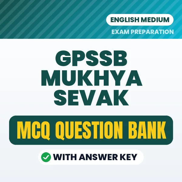 Download GPSSB Mukhya Sevak Exam MCQ PDF in English – Important Objective Questions with Answers