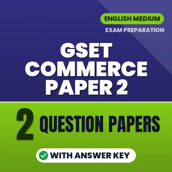 Practice for GSET Commerce Paper 2 Exam at Home – 2 Question Papers PDF in English with Answers
