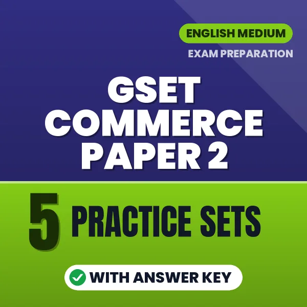 Practice for GSET Commerce Paper 2 Exam at Home – 5 Practice Sets PDF in English with Answers