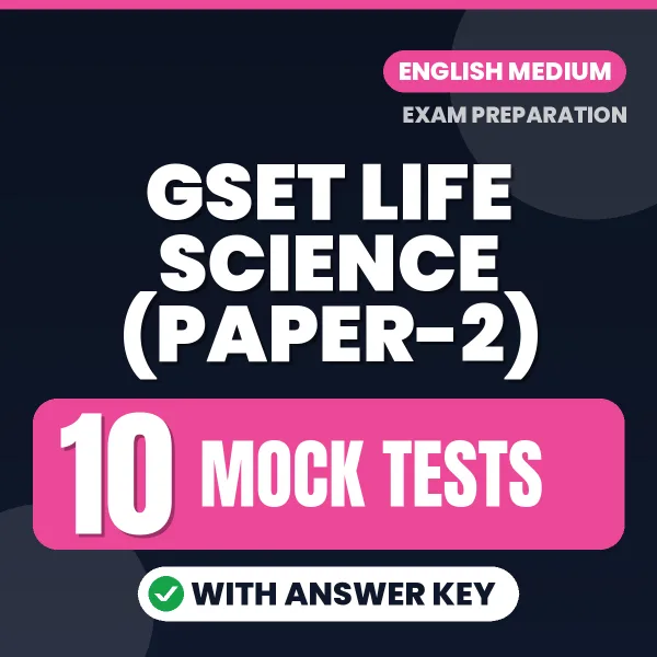 Practice for GSET Life Science (Paper-2) Exam at Home – 10 Mock Tests PDF in English with Answers