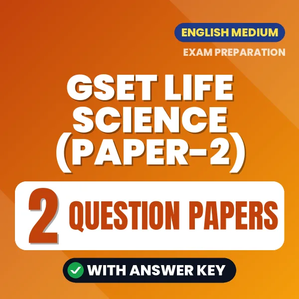 Practice for GSET Life Science (Paper-2) Exam at Home – 2 Question Papers PDF in English with Answers