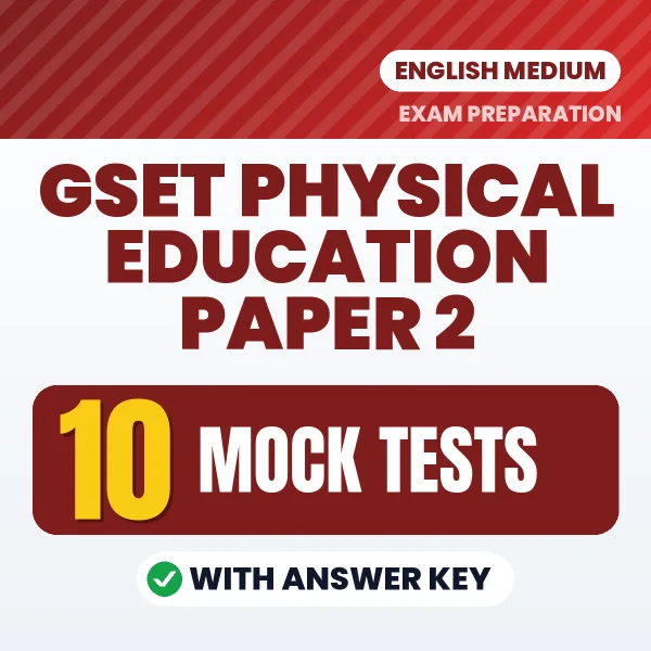 Boost Your GSET Physical Education Paper 2 Exam Score with 10 Mock Tests with Answer Key in English – PDF eBook
