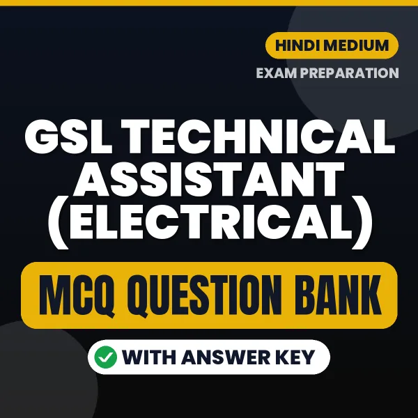 Crack GSL Technical Assistant (Electrical) Exam with This MCQ Practice Book PDF in Hindi – Instant Download
