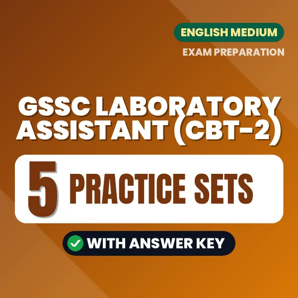 GSSC Laboratory Assistant (CBT-2) Exam Practice Set Series (English): 5 Exam-Like Practice Sets with Answers