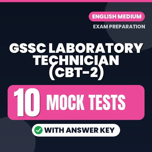 Practice for GSSC Laboratory Technician (CBT-2) Exam at Home – 10 Mock Tests PDF in English with Answers