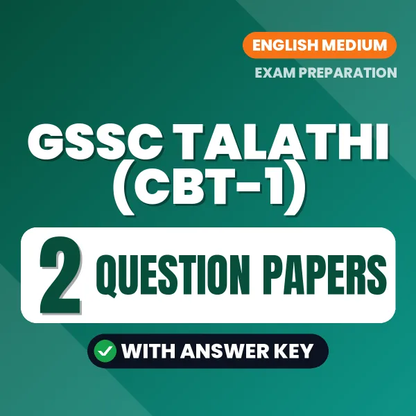 Test Your GSSC Talathi (CBT-1) Exam Preparation – 2 Question Papers with Answer Key in PDF Format (English)