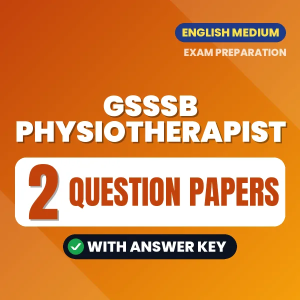Latest Pattern GSSSB Physiotherapist Question Paper eBook in English – 2 Question Papers with Answer Key for Self-Assessment