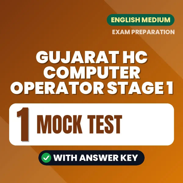 Download 10 Gujarat HC Computer Operator Stage 1 Mock Tests PDF (English) Based on the Latest Exam Pattern