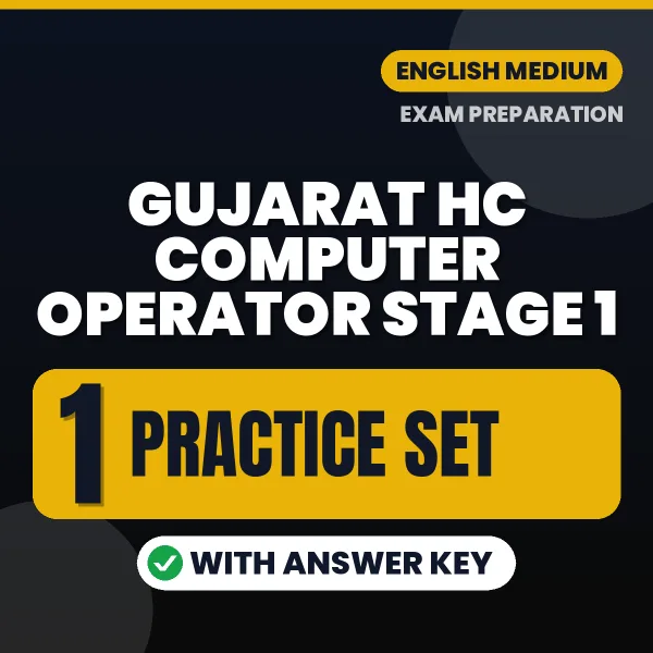 Download 5 Gujarat HC Computer Operator Stage 1 Practice Sets PDF (English) Based on the Latest Exam Pattern