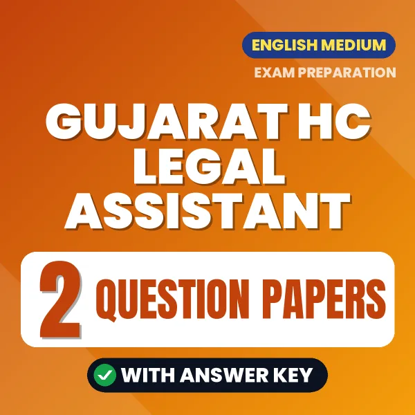Gujarat HC Legal Assistant Question Paper PDF in English – 2 Full-Length Question Papers with Answer Key