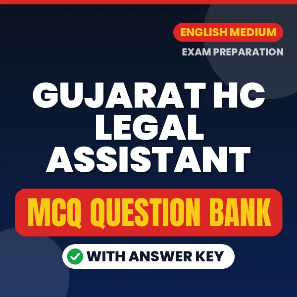 Download Gujarat HC Legal Assistant Exam MCQ PDF in English – Important Objective Questions with Answers