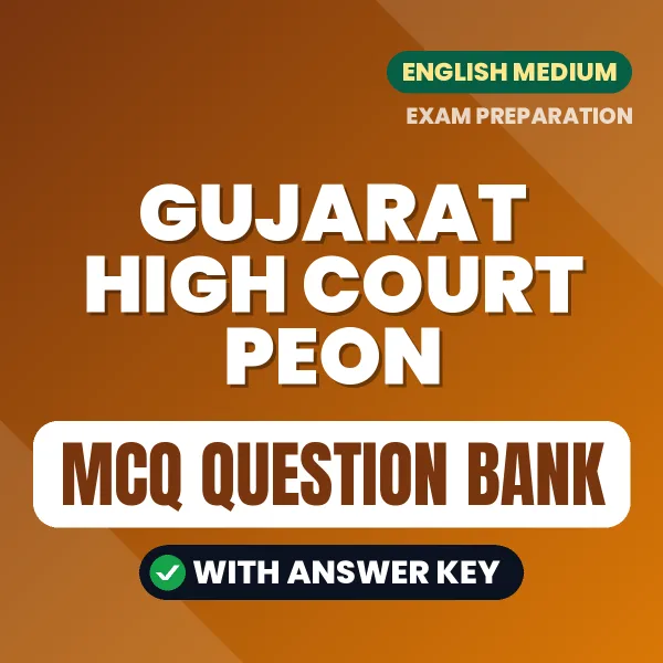 Download Gujarat High Court Peon Exam MCQ PDF in English – Important Objective Questions with Answers