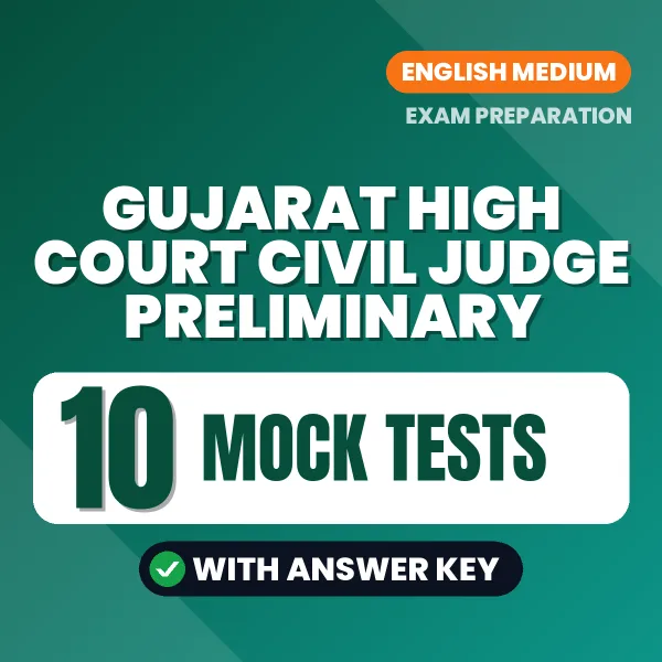 GUJARAT HIGH COURT CIVIL JUDGE PRELIMINARY Mock Test PDF in English – 10 Full-Length Mock Tests with Answer Key
