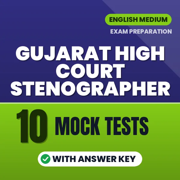 10 Mock Tests for GUJARAT HIGH COURT STENOGRAPHER Exam in English | Practice eBook with Answer Key – Instant PDF Download