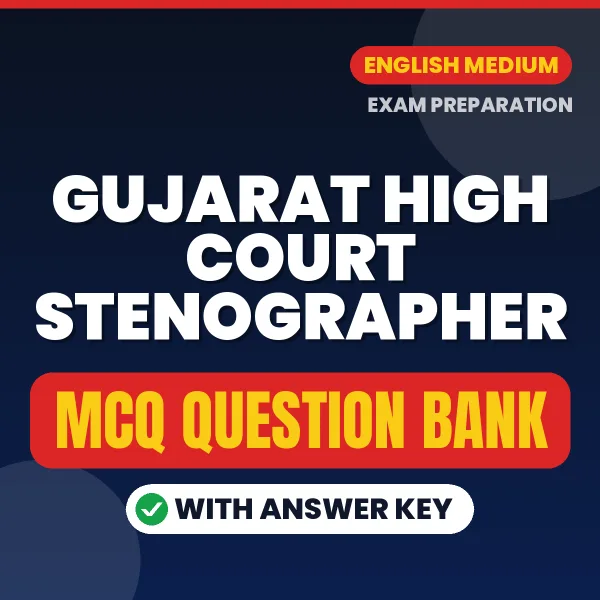 Prepare for Gujarat High Court Stenographer Exam with Multiple Choice Questions & Answers PDF in English