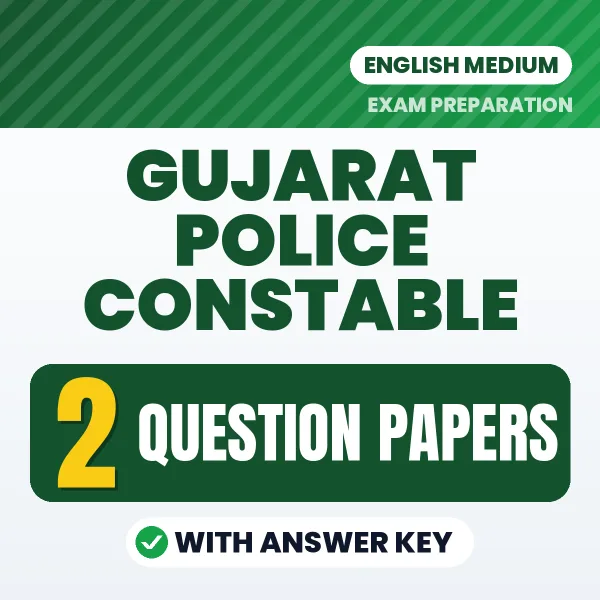Practice for Gujarat Police Constable Exam at Home – 2 Question Papers PDF in English with Answers