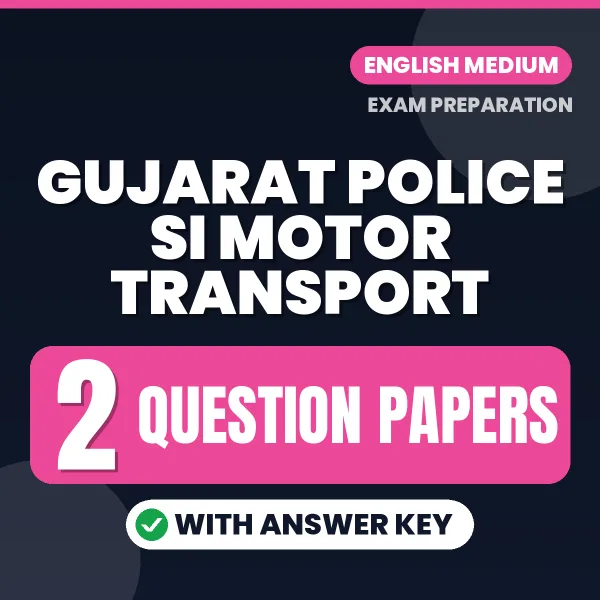 Gujarat Police SI Motor Transport Question Paper PDF in English – 2 Full-Length Question Papers with Answer Key