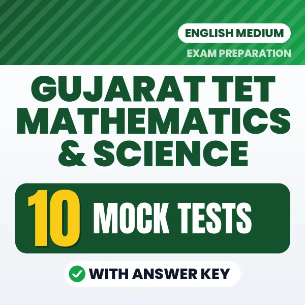 10 Mock Tests for Gujarat TET Mathematics & Science Exam in English | Practice eBook with Answer Key – Instant PDF Download