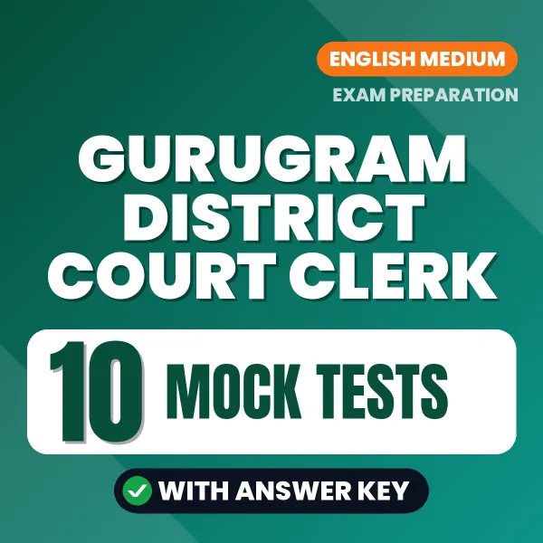 Latest Pattern Gurugram District Court Clerk Mock Test eBook in English – 10 Mock Tests with Answer Key for Self-Assessment