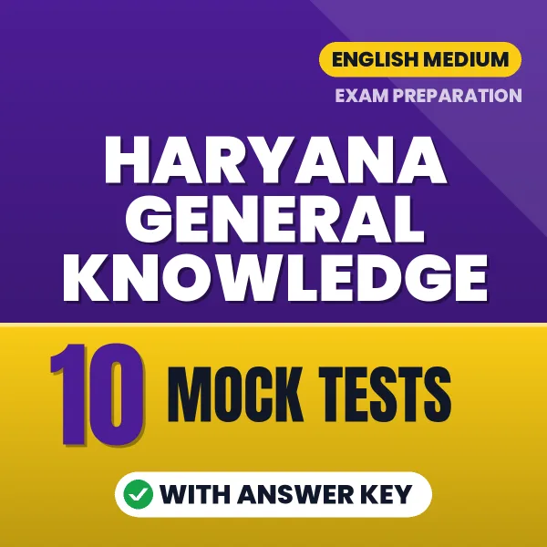 Practice for Haryana General Knowledge Exam at Home – 10 Mock Tests PDF in English with Answers