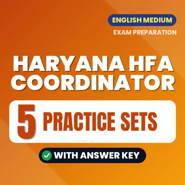 Latest Pattern Haryana HFA Coordinator Practice Set eBook in English – 5 Practice Sets with Answer Key for Self-Assessment