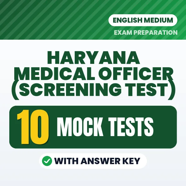 Practice for Haryana Medical Officer (Screening Test) at Home – 10 Mock Tests PDF in English with Answers