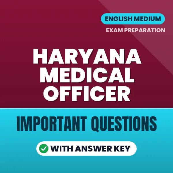 Haryana Medical Officer Exam Guide PDF in English – Important Questions for Quick Revision