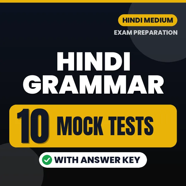 Test Your Hindi Grammar Exam Preparation – 10 Mock Tests with Answer Key in PDF Format (Hindi)