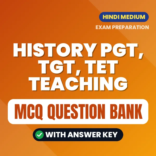 Crack History PGT, TGT, TET Teaching Exam with This MCQ Practice Book PDF in Hindi – Instant Download