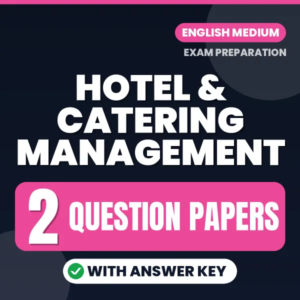 Test Your Hotel & Catering Management Exam Preparation – 2 Question Papers with Answer Key in PDF Format (English)