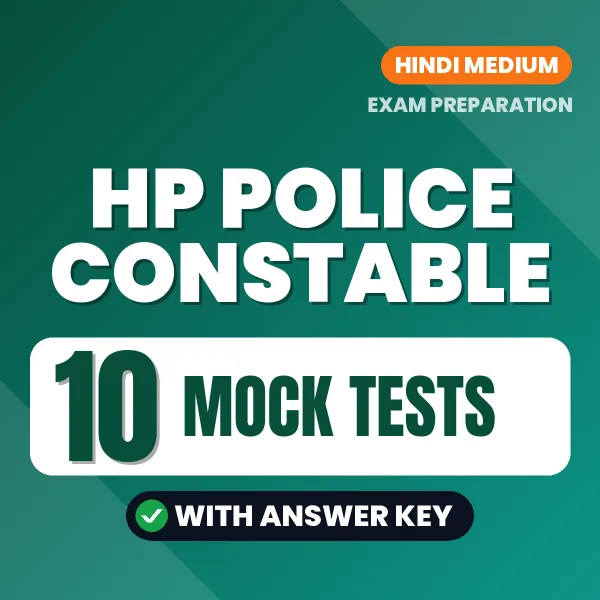 HP Police Constable Exam Mock Test Series (Hindi): 10 Exam-Like Mock Tests with Answers