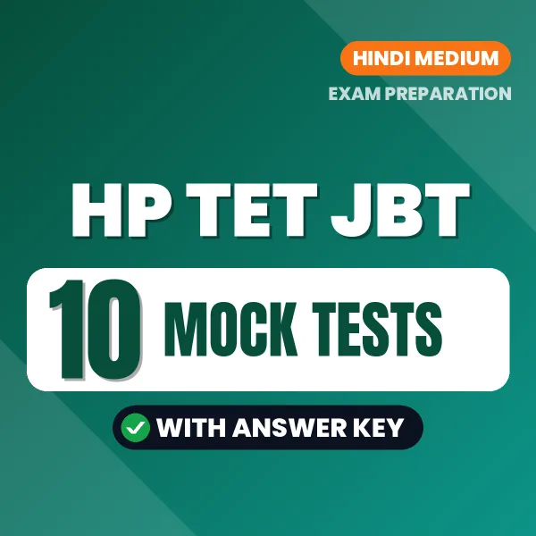 HP TET JBT Exam Mock Test Series (Hindi): 10 Exam-Like Mock Tests with Answers