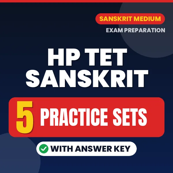 Test Your HP TET Sanskrit Exam Preparation – 5 Practice Sets with Answer Key in PDF Format (English)