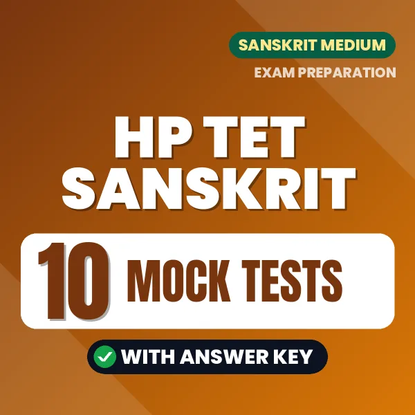 Test Your HP TET Sanskrit Exam Preparation – 10 Mock Tests with Answer Key in PDF Format (English)