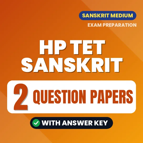 Download 2 HP TET Sanskrit Question Papers PDF (Hindi) Based on the Latest Exam Pattern
