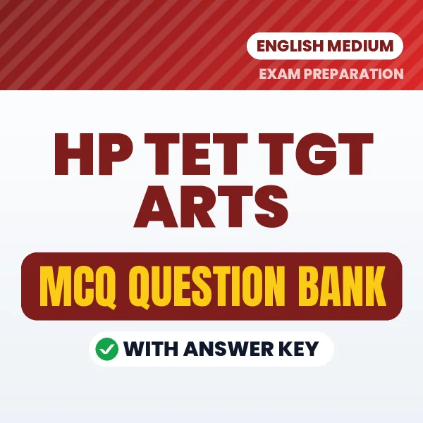 HP TET TGT Arts Exam Objective Question Bank (English): MCQs with Answer Key Based on the Latest Syllabus