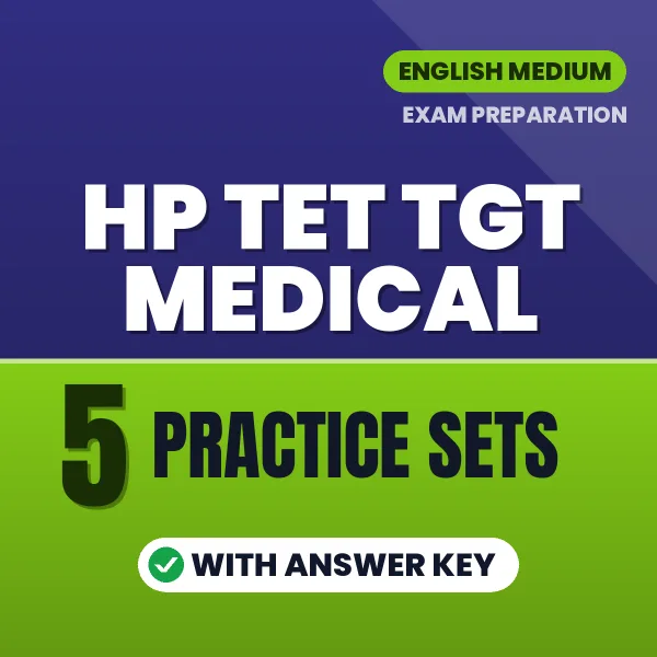 Boost Your HP TET TGT Medical Exam Score with 5 Practice Sets with Answer Key in English – PDF eBook